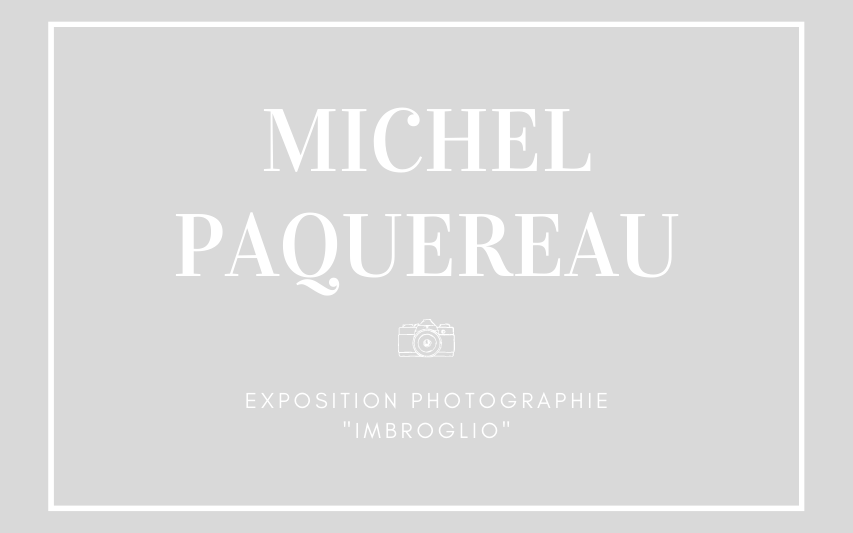 Exposition photo Michel Paquereau